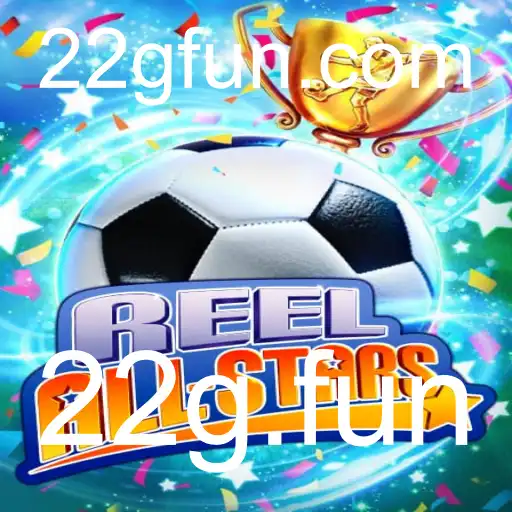Explorando o Jogo 'ReelAllStars' com 22g.fun: Uma Experiência Eletrizante